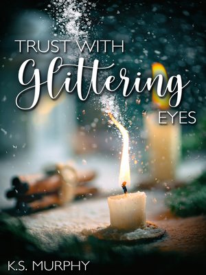 cover image of Trust with Glittering Eyes